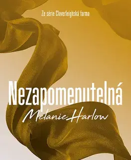 Romantická beletria Nezapomenutelná - Melanie Harlow