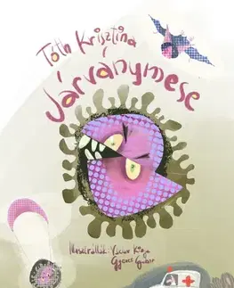Rozprávky Járványmese - Krisztina Tóth