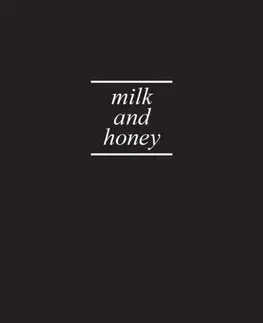 Cudzojazyčná literatúra Milk and Honey - Rupi Kaur