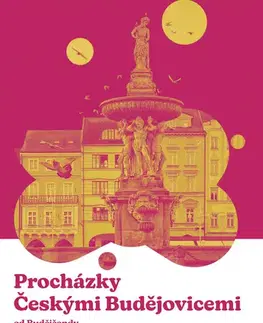 Sociológia, etnológia Procházky Českými Budějovicemi - Budějčanda