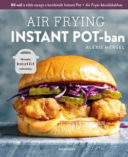 Kuchárky - ostatné Air Frying Instant Potban - Alexis Mersel