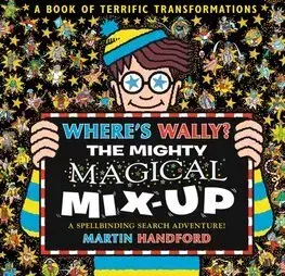 Rozprávky Wheres Wally The Mighty Magical Mix-Up - Martin Handford