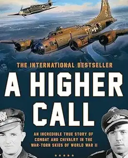 Druhá svetová vojna A Higher Call - Adam Makos,Larry Alexander