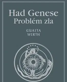 Ezoterika - ostatné Had Genese Problém zla - Stanislas de Guaita