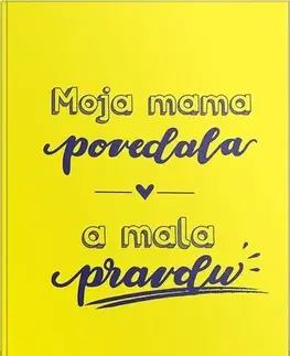 Výchova, cvičenie a hry s deťmi Moja mama povedala a mala pravdu - Adela Jasenovcová