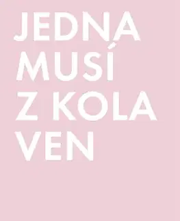 Česká beletria Jedna musí z kola ven - Helena Kratochvílová