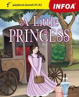 Zjednodušené čítanie Četba pro začátečníky - A Little Princess (A1 - A2) - Frances Hodgson Burnett