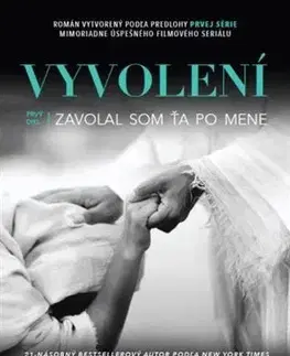 Svetová beletria Vyvolení 1.diel - Zavolal som ťa po mene - Jerry B. Jenkins