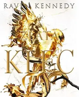 Sci-fi a fantasy Zlatá klec 5: Zlatá - Raven Kennedy,Zuzana Ľalíková