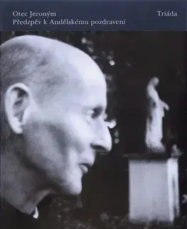 Kresťanstvo Předzpěv k Andělskému pozdravení - Jeroným Otec