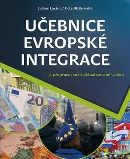 Sociológia, etnológia Učebnice evropské integrace, 5. vydání - Lubor Lacina,Petr Blížkovský