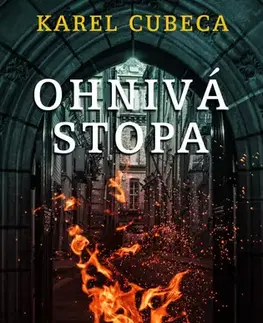 Detektívky, trilery, horory Ohnivá stopa - Karel Cubeca