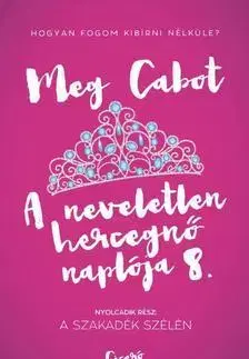 Dobrodružstvo, napätie, western A neveletlen hercegnő naplója 8. - A szakadék szélén - Meg Cabot