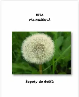 Poézia Šepoty do dešťů - Rita Pálinkášová