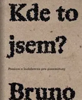 Eseje, úvahy, štúdie Kde to jsem? - Bruno Latour