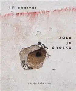 Česká poézia Zase je dneska, 2. vydání - Jiří Charvát