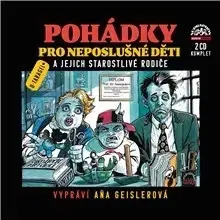 Pre deti a mládež SUPRAPHON a.s. Pohádky pro neposlušné děti (komplet)