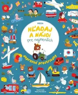 Leporelá, krabičky, puzzle knihy Hľadaj a nájdi pre najmenších: Dopravné prostriedky - Mária Nerádová