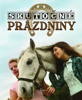 Pre deti a mládež - ostatné Skutočné prázdniny - Angie Argalášová