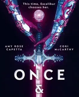 V cudzom jazyku Once & Future - Cori McCarthy,Amy Rose Capetta