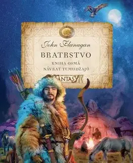 Fantasy, upíri Bratrstvo 8: Návrat Temudžajů, 2. vydanie - John Flanagan,Eva Dejmková