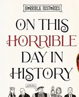 História - ostatné On This Horrible Day in History - Terry Deary,Martin Brown