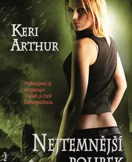 Sci-fi a fantasy Nejtemnější polibek - Keri Arthur