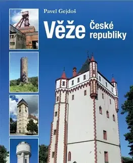 Obrazové publikácie Věže České republiky - Pavel Gejdoš