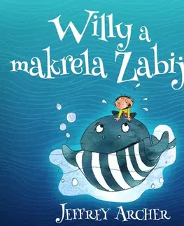 Pre deti a mládež Saga Egmont Willy a makrela Zabiják