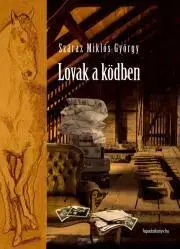 Dobrodružstvo, napätie, western Lovak a ködben - Száraz Miklós György