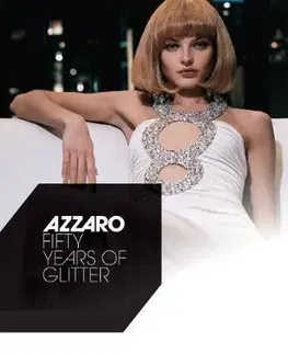 Dizajn, úžitkové umenie, móda Azzaro - Fifty Years of Glitter - Serge Gleizes
