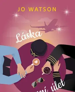 Romantická beletria Láska na první úlet - Jo,Jana Žlábková