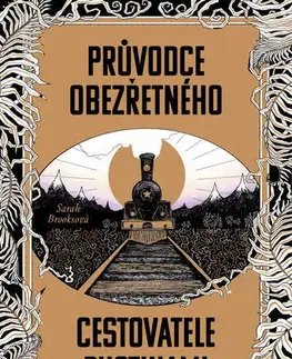 Sci-fi a fantasy Průvodce obezřetného cestovatele Pustinami - Sarah Brooks
