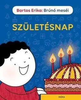 Rozprávky Brúnó meséi - Születésnap - Erika Bartos