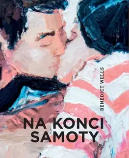 Svetová beletria Na konci samoty, 2. vydanie - Benedict Wells,Eva Budjačová