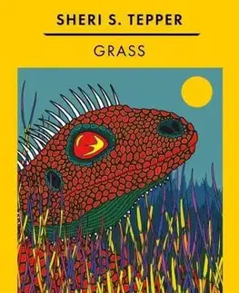 Biológia, fauna a flóra Grass - Sheri S. Tepper