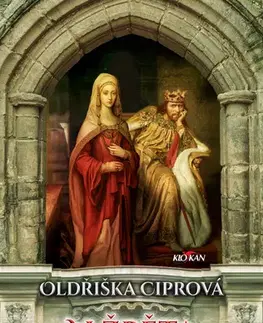 Romantická beletria Alžběta Uherská: Láskou a mečem - Oldřiška Ciprová