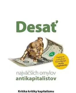 Politológia Desať najväčších omylov antikapitalistov - Rainer Zitelmann