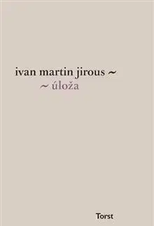 Česká poézia Úloža - Ivan Martin Jirous