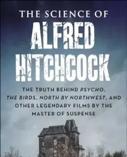 Hudba - noty, spevníky, príručky The Science of Alfred Hitchcock - Kelly Florence,Meg Hafdahl