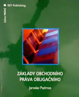 Obchodné právo Základy obchodního práva obligačního