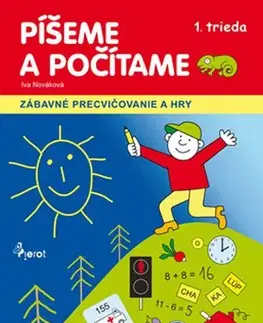 Učebnice pre ZŠ - ostatné Píšeme a počítame 1.trieda - Iva Nováková