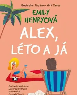 Romantická beletria Alex, léto a já - Emily Henryová