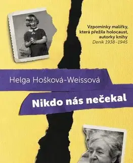 Biografie - ostatné Nikdo nás nečekal - Helga Hošková-Weissová