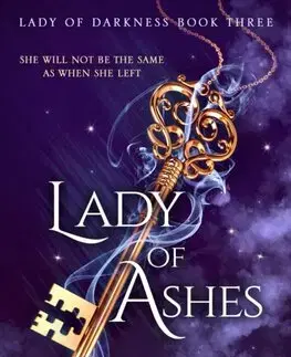 Sci-fi a fantasy Lady of Ashes - Lady of Darkness 3 - Melissa K. Roehrich