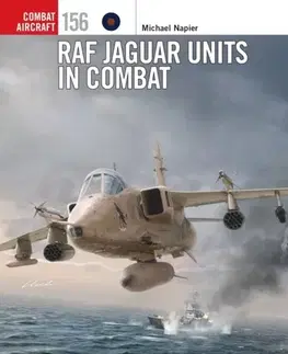 História RAF Jaguar Units in Combat - Michael Napier