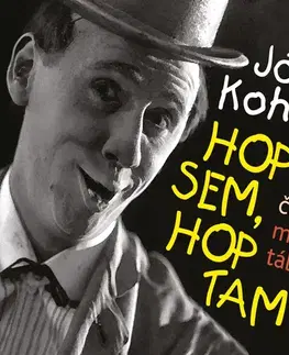 Biografie - ostatné Tebenas HOP SEM, HOP TAM