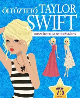 Pre deti a mládež - ostatné Öltöztető - Taylor Swift