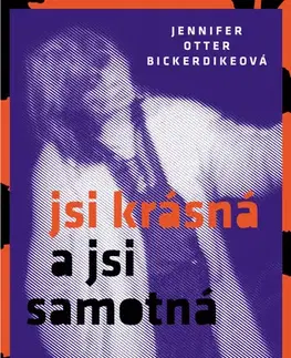 Film, hudba Jsi krásná a jsi samotná. Biografie Nico - Jennifer Otter Bickerdike