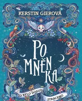 Young adults Pomněnka: Co bylo dosud ztraceno - Kerstin Gier